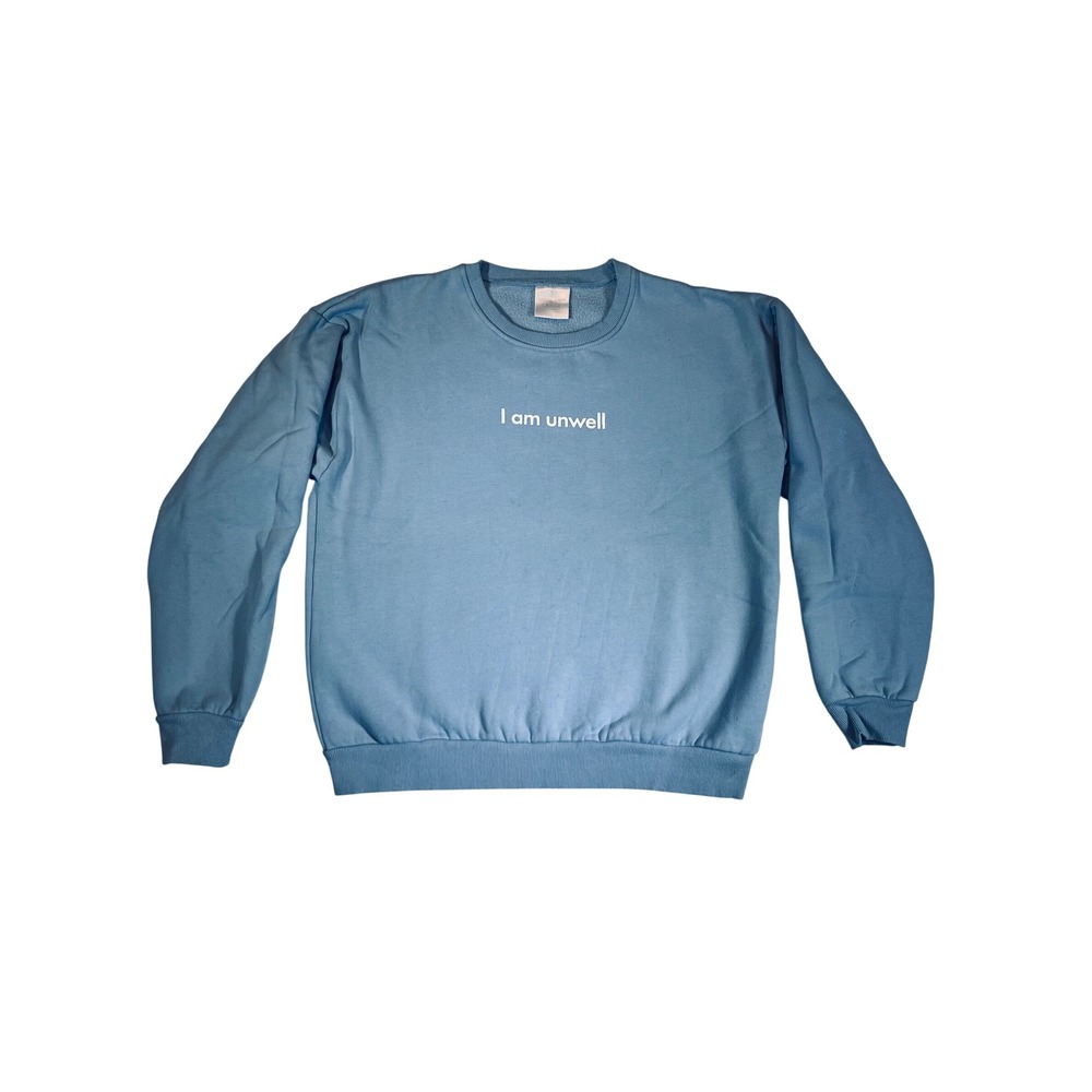 Call Her Daddy "I Am Unwell" Crewneck Sweatshirt Light Blue